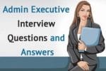 Administrative Position Interview Questions and Answers