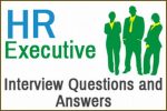 HR Executive Interview Questions and Answers