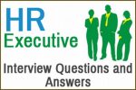 HR Executive Interview Questions and Answers