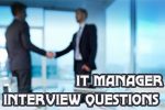IT Manager job Interview Questions and Answers