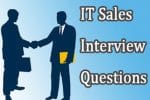 IT Sales Interview questions and answers
