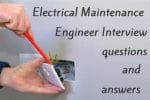 Electrical Maintenance Engineer Interview questions