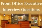 Front Office Executive Interview Questions and Answers