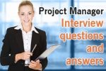 Project Manager Interview questions and answers