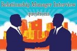 Relationship Manager Interview questions and answers