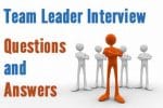 Team Leader Interview questions and answers