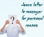 Leave Letter to Manager for Personal Reason
