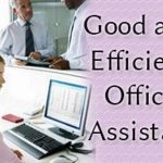 Good and Efficient Office Assistant