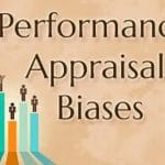 Types of Performance Appraisal Biases