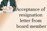 Acceptance of Resignation Letter from Board Member