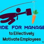 Guide Manager to Effectively Motivate Employees