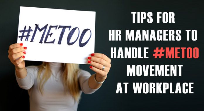 Tips for HR Managers to Handle #MeToo Movement in India