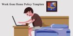 Work from Home Policy Template Sample