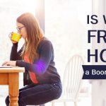work from home a Boon or a Bane
