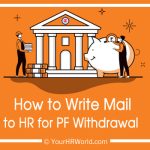 PF Withdrawal Request Mail Format to HR - Provident Fund Email Sample, Example