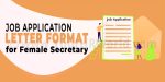 Job Application Letter format for Female Secretary