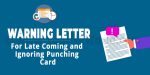 Warning Letter for Late Coming and Ignoring Punching Card