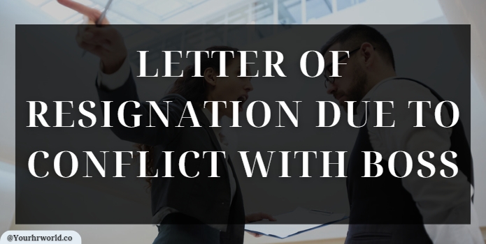 Sample Letter Of Resignation Due To Conflict With Boss