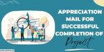 Appreciation Mail for Successful Completion of Project