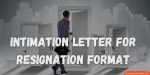 Intimation Letter for Immediate Resignation