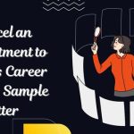 Cancel an appointment to discuss career options sample letter